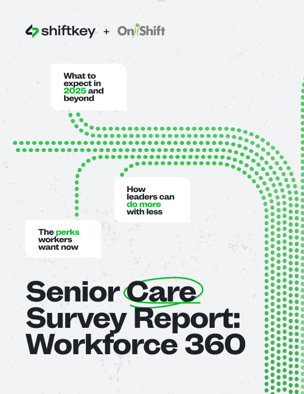 Survey Report: Workforce 360 | Senior Care Workforce Insights