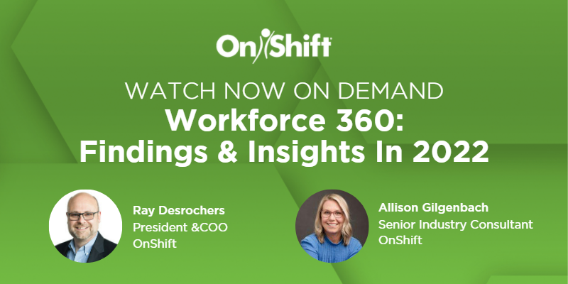 Senior Care Workforce 360 Webinar | OnShift Webinar